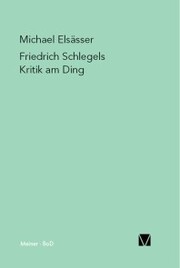 Friedrich Schlegels Kritik am Ding - Cover