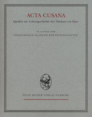 Acta Cusana. Quellen zur Lebensgeschichte des Nikolaus von Kues. Band II, Lieferung 2