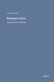 Banquos Geist: Hegels Theorie der Strafe