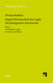 Hegels Wissenschaft der Logik. Ein dialogischer Kommentar 2