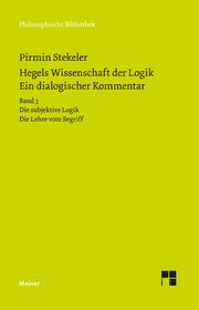 Hegels Wissenschaft der Logik. Ein dialogischer Kommentar 3