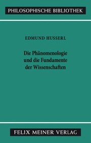 Die Phänomenologie und die Fundamente der Wissenschaften