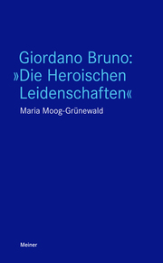 Giordano Bruno: 'Die Heroischen Leidenschaften'