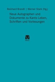Neue Autographen und Dokumente zu Kants Leben, Schriften und Vorlesungen