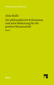 Der philosophische Kritizismus und seine Bedeutung für die positive Wissenschaft.