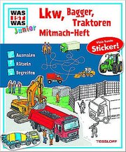 Mitmach-Heft Lkw, Bagger, Traktoren