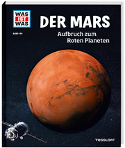 Der Mars. Aufbruch zum Roten Planeten