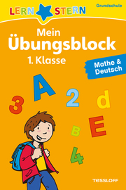 Mein Übungsblock 1. Klasse: Mathe & Deutsch