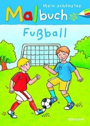 Mein schönstes Malbuch: Fußball