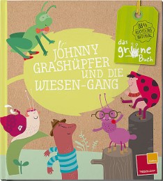 Jonny Grashüpfer und die Wiesen-Gang