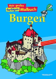 Mein großes farbiges Malbuch Burgen
