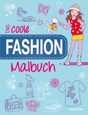 Das coole Fashion-Malbuch