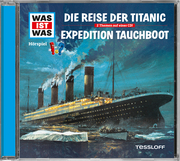 Die Reise der Titanic/Expedition Tauchboot