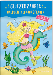 Glitzerzauber Malbuch - Meerjungfrauen