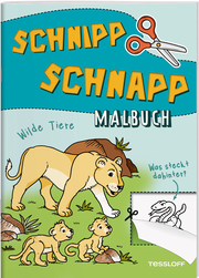 Schnipp Schnapp Malbuch. Wilde Tiere. Was steckt dahinter? - Cover