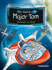 Der kleine Major Tom, Band 2: Rückkehr zur Erde