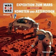 WAS IST WAS Hörspiel: Expedition zum Mars / Kometen und Asteroiden - Cover