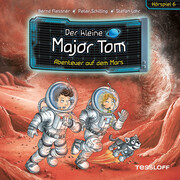 Der kleine Major Tom Hörspiel 6 Abenteuer auf dem Mars