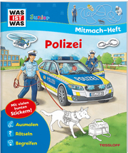 WAS IST WAS Junior Mitmach-Heft. Polizei - Cover