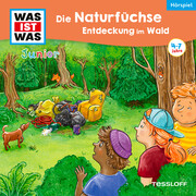 WAS IST WAS Junior Hörspiel. Die Naturfüchse. Entdeckung im Wald. - Cover