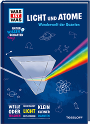 WAS IST WAS Naturwissenschaften easy! Physik. Licht und Atome. - Cover