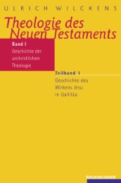 Theologie des Neuen Testaments I
