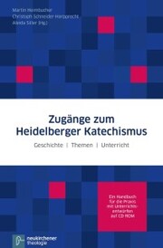 Zugänge zum Heidelberger Katechismus - Cover