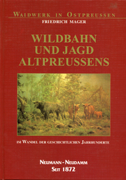 Wildbahn und Jagd Altpreußens