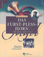 Das Fürst-Pleß-Horn und seine Tradition
