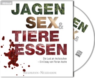 Jagen, Sex & Tiere essen - Cover