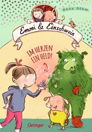 Emmi und Einschwein - Im Herzen ein Held! - Cover