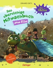 Die Olchis - Oberolchiges Mitmachbuch zum Film