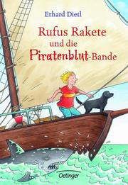 Rufus Rakete und die Piratenblut-Bande
