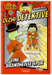 Olchi-Detektive 12. Eine brandheiße Spur