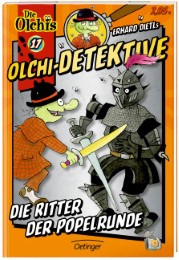 Erhard Dietl's Olchi-Detektive 17 - Die Ritter der Popelrunde - Cover