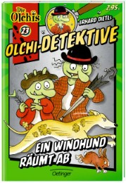 Erhard Dietl's Olchi-Detektive 23 - Ein Windhund räumt ab