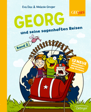 Georg und seine sagenhaften Reisen 2