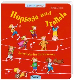 Hopsasa und Trallala  Spiellieder für die Kleinsten