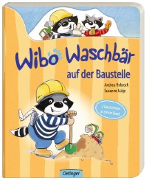 Wibo Waschbär auf der Baustelle - Cover