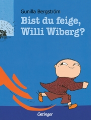 Bist du feige, Willi Wiberg?