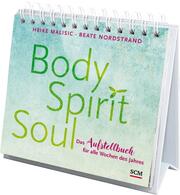 Body, Spirit, Soul - Das Aufstellbuch für alle Wochen des Jahres - Cover