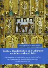Kostbare Handschriften und Urkunden aus Echternach und Trier - Cover