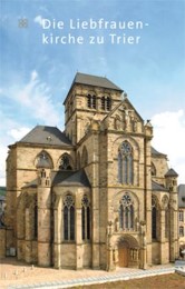Die Liebfrauenkirche zu Trier