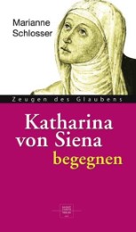 Katharina von Siena begegnen