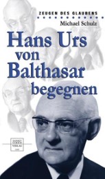 Hans Urs von Balthasar begegnen