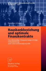 Hausbankbeziehung und optimale Finanzkontrakte