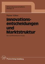 Innovationsentscheidungen und Marktstruktur - Cover