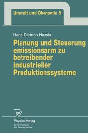 Planung und Steuerung emissionsarm zu betreibender industrieller Produktionssyst