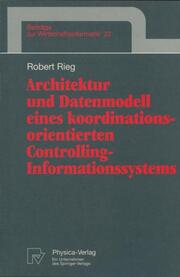 Architektur und Datenmodell eines koordinationsorientierten Controlling-Informat