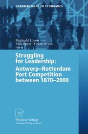 Struggling for Leadership: Antwerp-Rotterdam Port.Competition 1870 - 2000